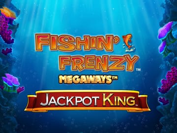 Fishin' Frenzy Megaways Jackpot King